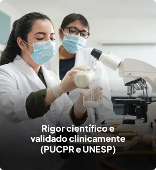 Rigor cient�fico e validado clinicamente (PUCPR e UNESP)